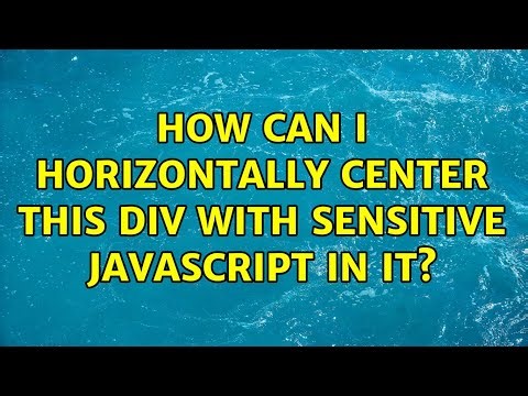 How can i horizontally center this div with sensitive javascript in it?