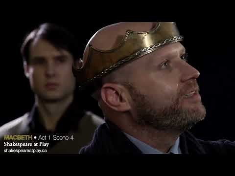 Macbeth • Act 1 Scene 4 • Shakespeare at Play