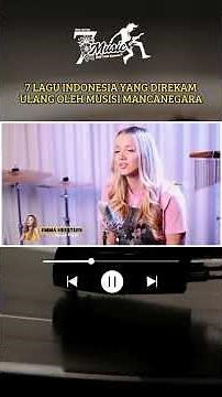 7 Indonesian Songs Professionally Recorded by International Musicians | Se7en Music