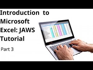 Webinar - Intro to Microsoft Excel Pt 3: JAWS Tutorial