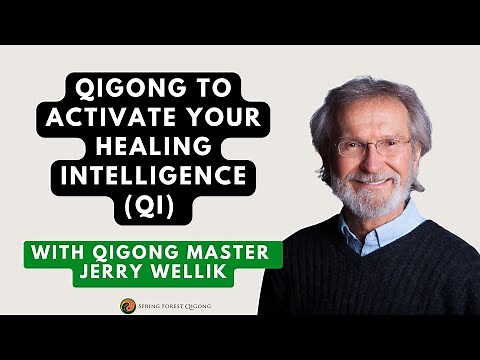 Qigong Practice with Certified Qigong Master Jerry Wellik | Spring Forest Qigong Everyday
