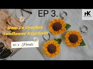 Ep3. Petals🌻Crochet Sunflower Keychain Tutorial step by step | #crochet