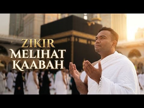 Alunan Zikir Melihat Kaabah Yang Menenangkan