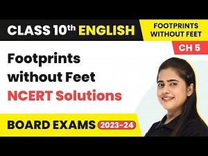 Footprints Without Feet Class 10 NCERT Solutions | Class 10 English Cha 5 NCERT Solutions