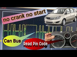 Opel Zafira B fault P1614 Wrong Security Code received Immobiliser no crank no start + Pin Code