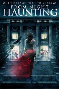 Prom Night Haunting - Movie
