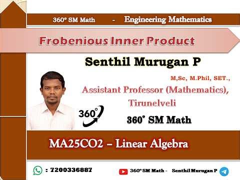 Unit III - Frobenius Inner Product-Inner Product- Linear Algebra- Engineering Mathematics