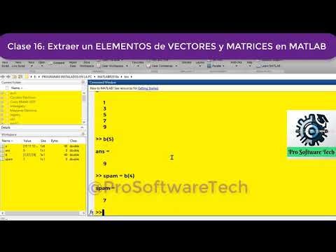 🔎 CLASE 16: extrae ELEMENTOS de VECTORES y MATRICES en MATLAB 2026 🚀💻