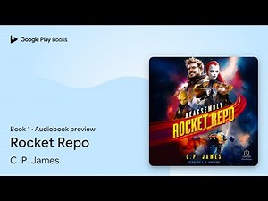 Rocket Repo Book 1 by C. P. James · Audiobook preview