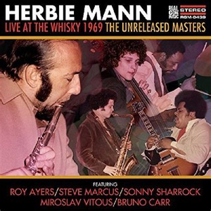 Herbie Mann - Live At The Whisky 1969 The Unreleased Masters