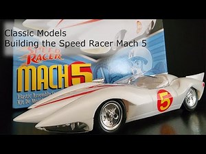 Building the Speed Racer Mach 5 Model | Classic Models