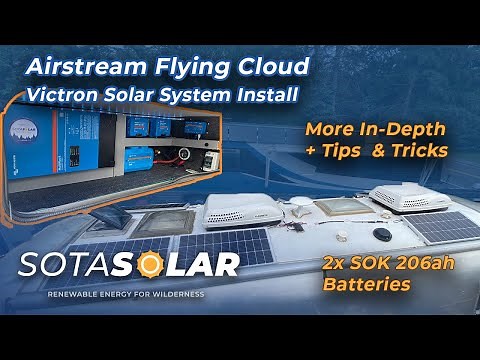 In Depth Airstream Flying Cloud VIctron Solar System Install 600w 412ah HD 1080p
