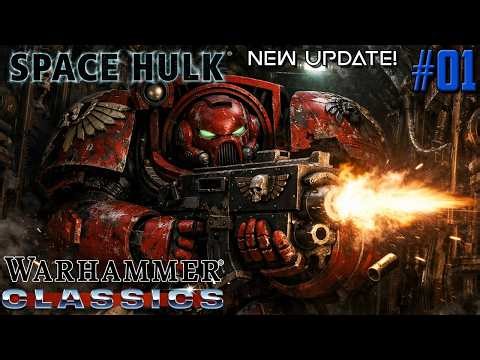 It’s Updated! Warhammer 40,000: Space Hulk Classic | 2026 Update & Mission Gameplay - 01