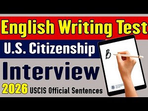 2026 - Practice the USCIS Official Writing Sentences for the U.S Citizenship Interview Test [N-400]