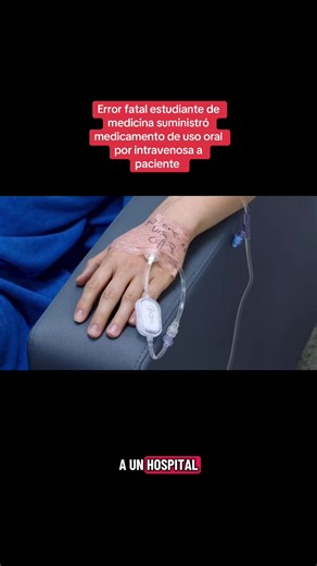 #Antioquia I Error fatal estudiante de medicina suministró medicamento de uso oral por intravenosa a paciente #posible #negligencia #medica