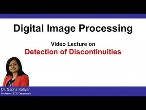 L51 | Detection of Discontinuities | Point, Line & Edge Detection || Digital Image Processing (AKTU)