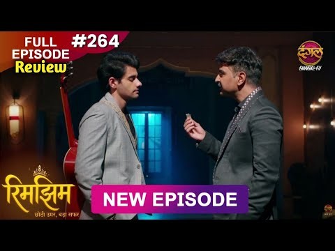 Rimjhim Choti Umar Bada Safar Episode 265 | 7 July 2026 | Upcoming story line Explained Review
