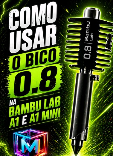 Começando com o bico 0.8 no Bambu Lab A1 e A1 Mini