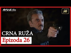 Crna Ruza - Epizoda 26