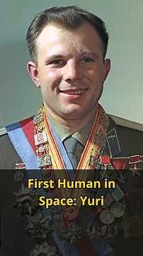 First Human in Space: Yuri Gagarin's 108-Minute Orbit
