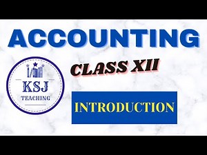 Lecture-01 INTRODUCTION TO ACCOUNTS || ACCOUNTS || CLASS 12