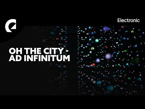 Oh the City - Ad Infinitum (Royalty Free Music)