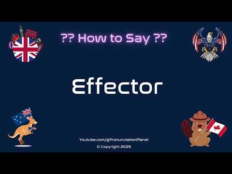 🦠 🎤 How to Pronounce Effector? (CORRECTLY) | Pronunciation Planet