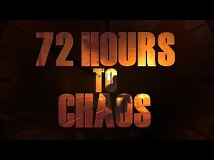 Beyond Today -- 72 Hours to Chaos