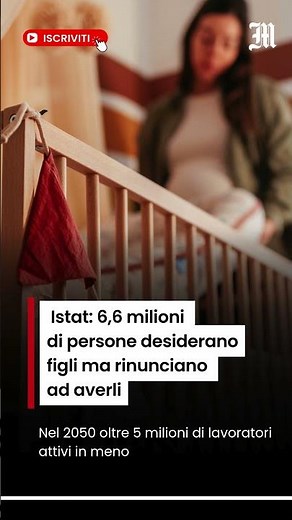 Istat: 6,6 milioni di persone desiderano figli ma rinunciano ad averli