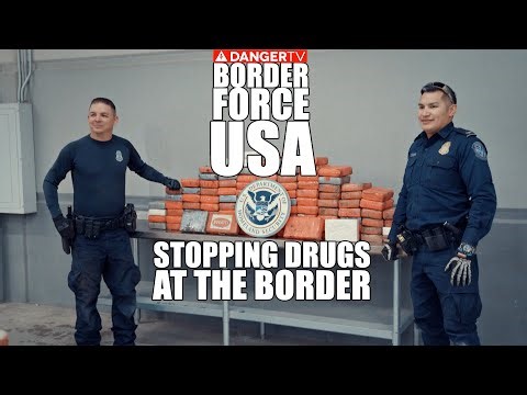 ALL NEW - Stopping Drugs at the Border - BorderForce - FULL EPISODES | DangerTV