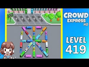 Crowd Express Level 419 Solution Walkthrough