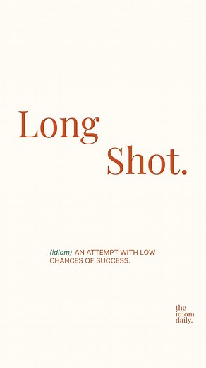 The Idiom Daily | English Vocabulary on Instagram: "⚠️ Find the origin, examples, and similar phrases in COMMENTS below 💬. TODAY’S IDIOM: "Long Shot" - An attempt with low chances of success. 💬 Share a sentence with the idiom in a comment! ➡️ Follow @theidiomdaily for more English idioms daily! — #english #englishspeaking #englishlearning #englishteacher #englishvocabulary #englishwords #englishtips #englishgrammar #英語 #ingles #ingilizce #английский #inglés #inglese #angielski #ingilizceögreni