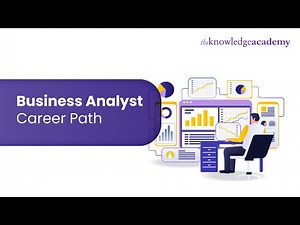 Business Analyst Career Path | Business Analyst Career | The Knowledge Academy