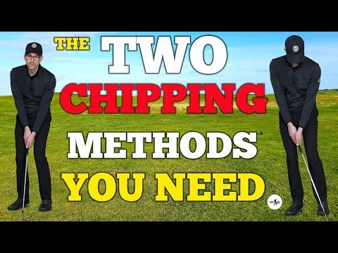 THE TWO CHIPPING METHODS YOU NEED