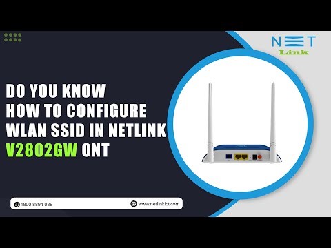 HOW TO CONFIGURE WLAN SSID IN NETLINK V2802GW ONT -142