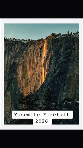 Yosemite Firefall 2026 #yosemite