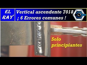 How to weld 7018 Vertical Up Stick Welding Technique