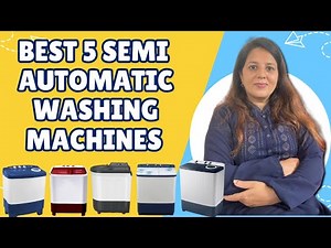 Best 5 Semi Automatic Washing Machine Review