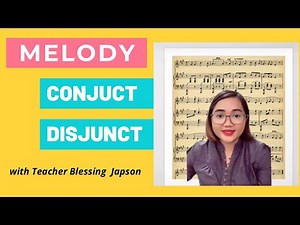 What are Conjunct and Disjunct Melodies? SPA MUSIC 7 QUARTER 2