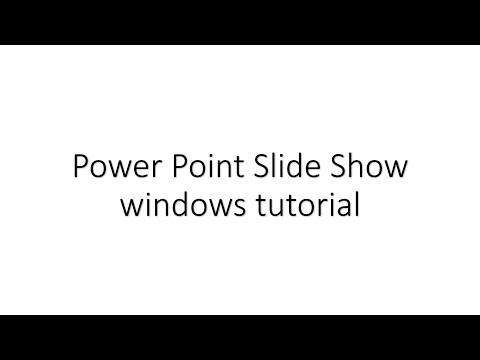 Power Point Slide Show windows tutorial