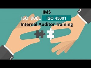 IMS Training - ISO 9001 ISO 45001 internal auditor training - integrated management system training