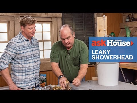 How To Troubleshoot a Leaky Showerhead | Ask This Old House