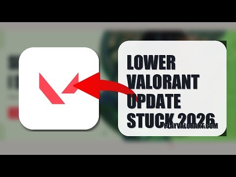 How To Lower Valorant Update Stuck 2026 (EASY GUIDE)