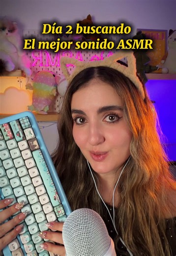 Día 2: El Mejor Sonido del ASMR