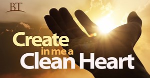 Create in Me a Clean Heart