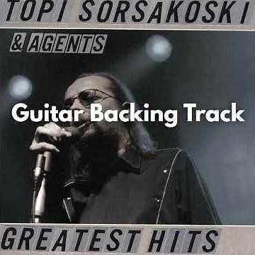 Olet Rakkain - No Vocal - Guitar Backing Track - Topi Sorsakoski & Agents
