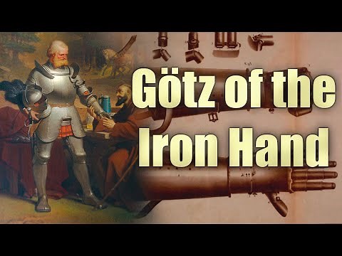The Prosthetic Knight: Götz of the Iron Hand