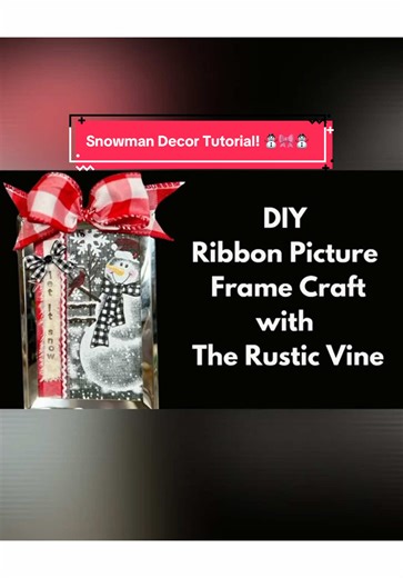 DIY Snowman Ribbon Picture Frame Tutorial
