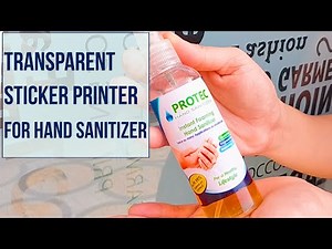 Transparent sticker printer for hand sanitizer