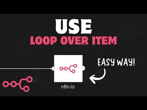 How To Use Loop Over Items In N8N